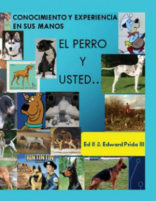 Książka El Perro: Usted y su perro Ed Prida II