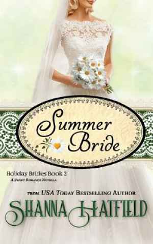Knjiga Summer Bride Shanna Hatfield