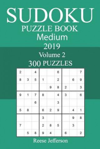 Knjiga 300 Medium Sudoku Puzzle Book 2019 Reese Jefferson