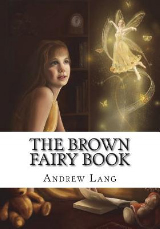 Könyv The Brown Fairy Book Andrew Lang