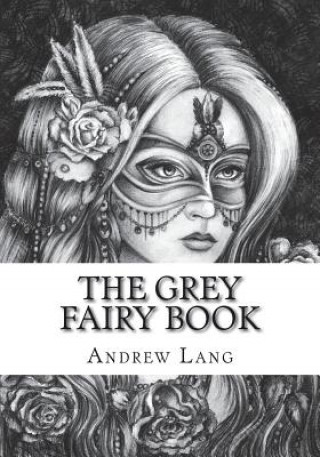 Knjiga The Grey Fairy Book Andrew Lang