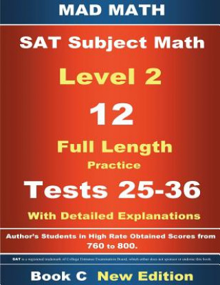 Carte 2018 SAT Subject Level 2 Book C Tests 25-36 John Su