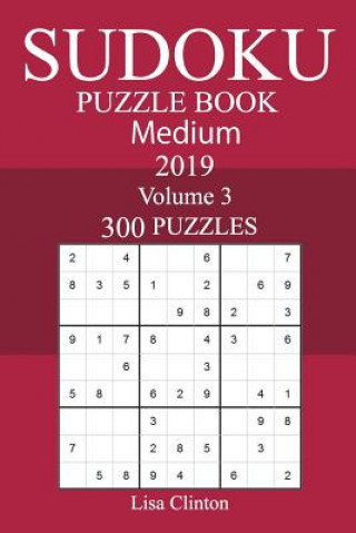 Knjiga 300 Medium Sudoku Puzzle Book 2019 Lisa Clinton