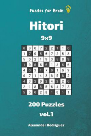 Kniha Puzzles for Brain - Hitori 200 Puzzles 9x9 vol. 1 Alexander Rodriguez