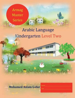 Книга Arabic Language Kindergarten Level Two Mr Mohamed Aslam Gafur