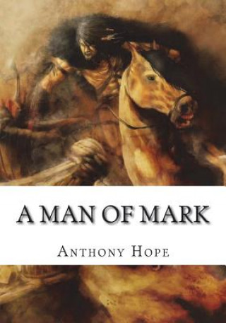 Knjiga A Man of Mark Anthony Hope