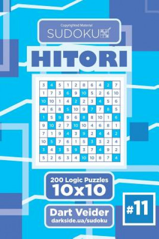 Book Sudoku Hitori - 200 Logic Puzzles 10x10 (Volume 11) Dart Veider