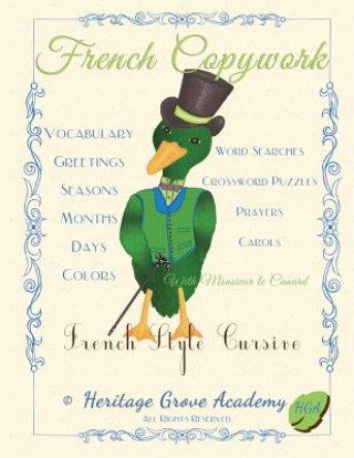 Libro French Copywork: French Style Cursive Heritage Grove Academy