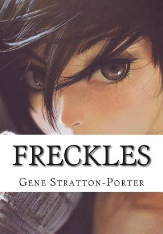 Knjiga Freckles Gene Stratton-Porter