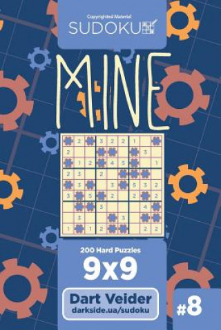 Kniha Sudoku Mine - 200 Hard Puzzles 9x9 (Volume 8) Dart Veider