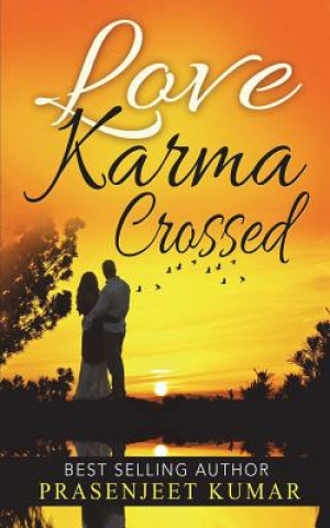 Kniha Love Karma Crossed Prasenjeet Kumar