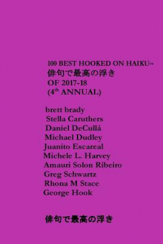 Kniha 100 Best Hooked On Haiku (2017-18) (4th Annual) George Hook