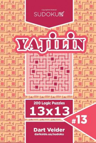 Book Sudoku Yajilin - 200 Logic Puzzles 13x13 (Volume 13) Dart Veider
