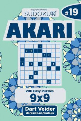 Książka Sudoku Akari - 200 Easy Puzzles 9x9 (Volume 19) Dart Veider