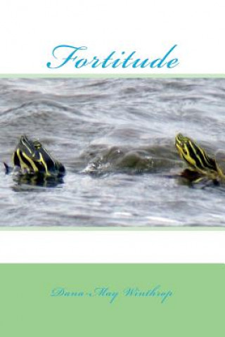 Knjiga Fortitude Dana-May Winthrop
