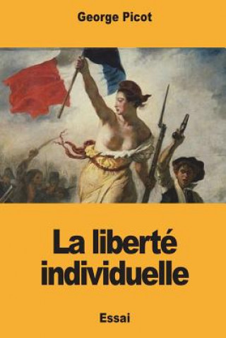 Kniha La liberté individuelle George Picot