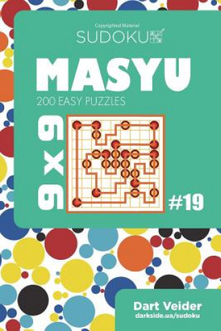 Kniha Sudoku Masyu - 200 Easy Puzzles 9x9 (Volume 19) Dart Veider