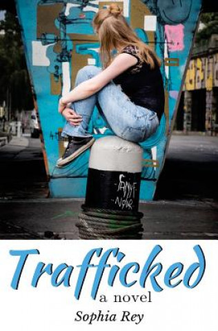 Knjiga Trafficked Sophie Rey