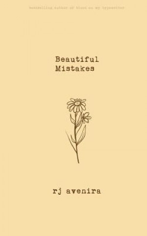 Kniha Beautiful Mistakes R J Avenira