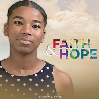 Kniha Faith And Hope Imani L Hayes