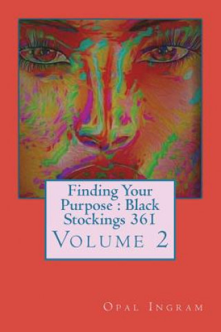 Carte Finding Your Purpose: Black Stockings 361: Hindi Opal S Ingram