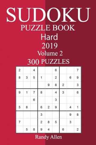Kniha 300 Hard Sudoku Puzzle Book 2019 Randy Allen