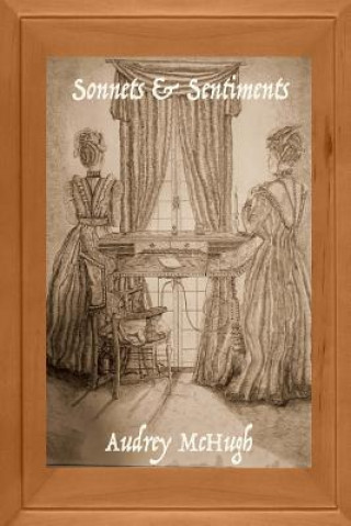 Knjiga Sonnets & Sentiments Audrey McHugh