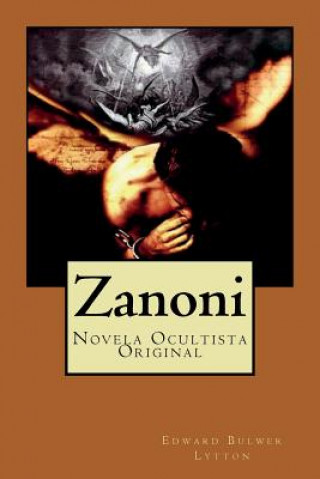 Kniha Zanoni: Novela Ocultista Original Edward Bulwer Lytton