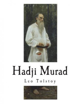 Könyv Hadji Murad Leo Tolstoy