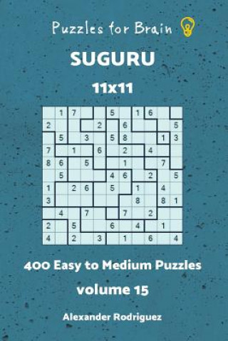 Libro Puzzles for Brain Suguru - 400 Easy to Medium 11x11 vol.15 Alexander Rodriguez