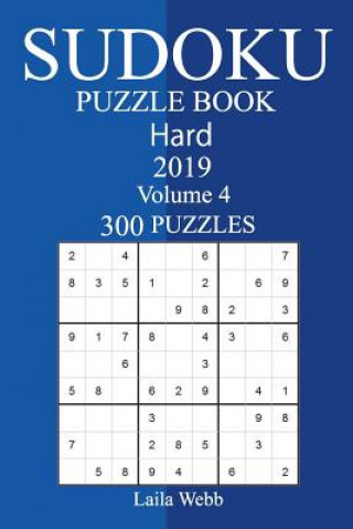 Livre 300 Hard Sudoku Puzzle Book 2019 Laila Webb