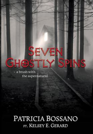 Knjiga Seven Ghostly Spins PATRICIA BOSSANO