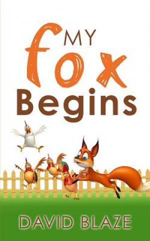 Book My Fox Begins David Blaze