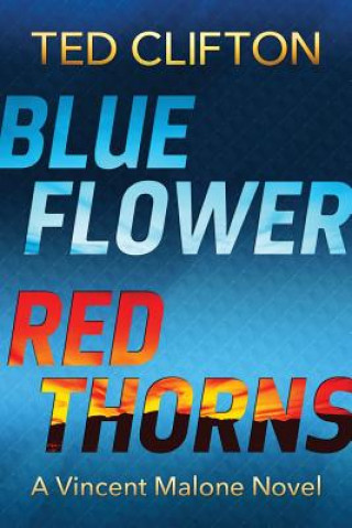 Könyv Blue Flower Red Thorns Ted Clifton