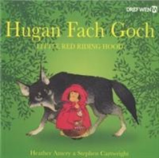 Kniha Hugan Fach Goch / Little Red Riding Hood Heather Amery