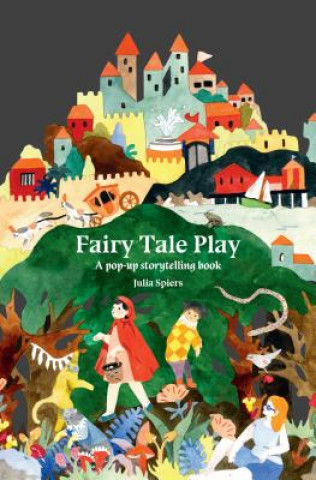 Kniha Fairy Tale Play Spiers Julia