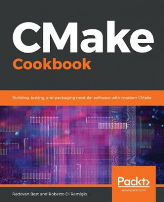 Книга CMake Cookbook Radovan Bast