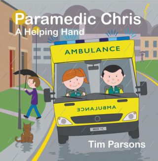 Könyv Paramedic Chris: A Helping Hand Tim Parsons