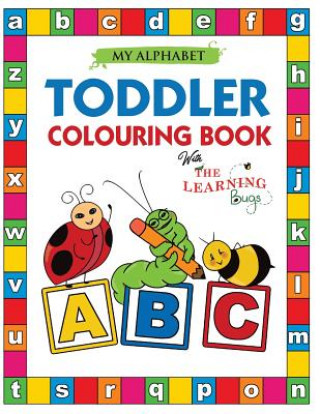 Carte My Alphabet Toddler Colouring Book with The Learning Bugs The Learning Bugs