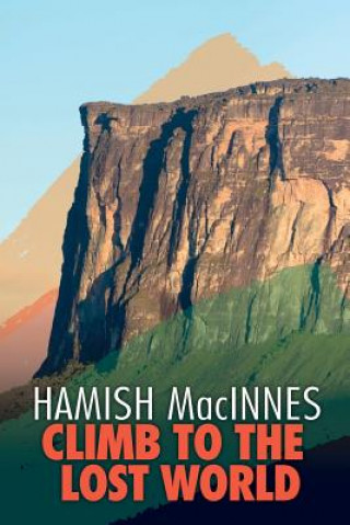 Carte Climb to the Lost World Hamish MacInnes
