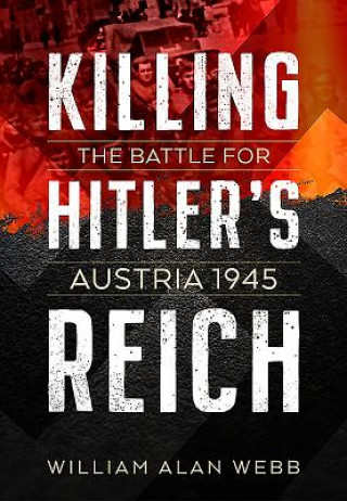 Könyv Killing Hitler's Reich Bill Webb