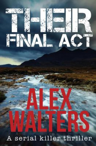 Kniha Their Final Act Alex Walters