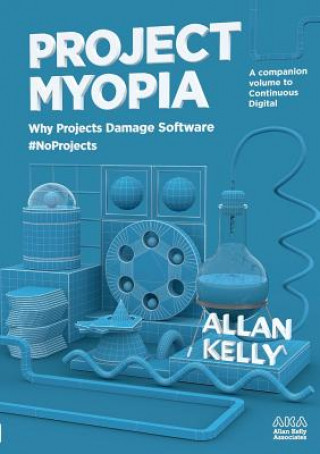 Книга Project Myopia Allan Kelly