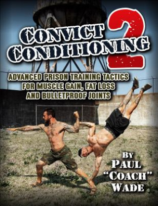 Kniha Convict Conditioning 2 Paul Wade