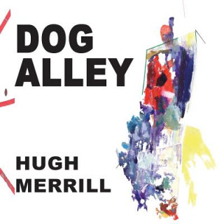 Книга Dog Alley HUGH MERRILL