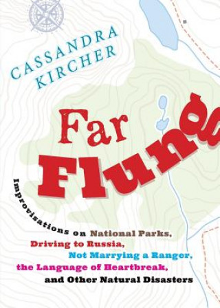 Knjiga Far Flung Cassandra Kircher