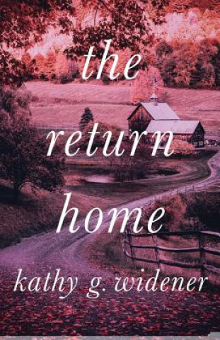 Knjiga Return Home Kathy G Widener