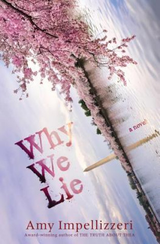 Knjiga Why We Lie Amy Impellizzeri