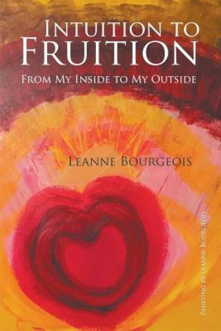 Carte Intuition to Fruition Leanne Bourgeois