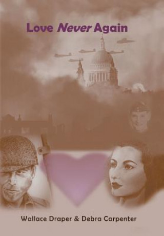 Книга Love Never Again Wallace Draper